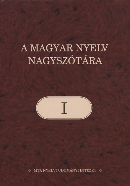 A magyar nyelv nagyszótára I. - Segédletek