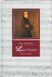 Gál Zsuzsa: Liszt Ferenc