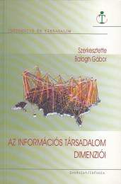Balogh Gábor (szerk.): Az információs társadalom dimenziói