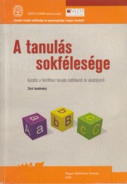 Dr. Szigeti Tóth János(szerk.): A tanulás sokfélesége kutatás a felnőttkori tanulás indítékairól és akadályairól