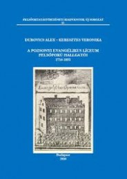 Durovics Alex, Keresztes Veronika: A Pozsonyi Evangélikus Líceum felsőfokú hallgatói 1714-1851.