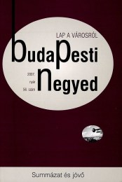 Gerő András (szerk.): Budapesti Negyed 56. - Summázat és jövő