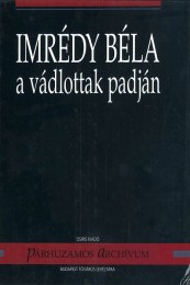 Sipos Péter - Sipos András (szerk.): Imrédy Béla a vádlottak padján
