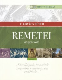T. Kovács Péter: Remetei magvetők