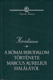 Héródianos: A Római Birodalom története Marcus Aurelius halálátó