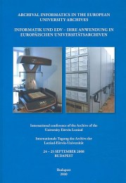 Archival informatics in the european university archives. Informatik und EDV - Ihre Anwendung in europäischen Universitätarchiven.